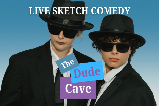 The Dude Cave: Live Sketch Comedy Image