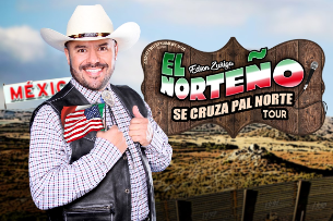 El Norteno: Se Cruza Pal Norte Tour