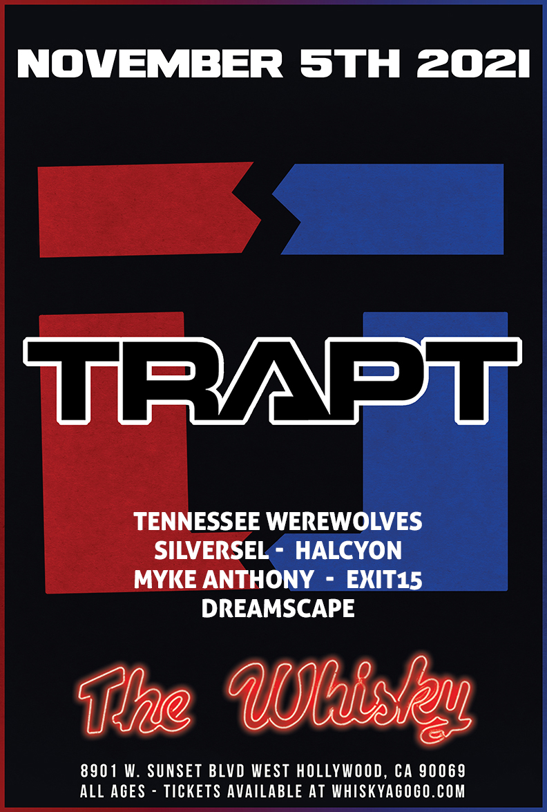 Trapt, Tennessee Werewolves, Silversel, Halcyon, Myke Anthony, Exit15, Dreamscape