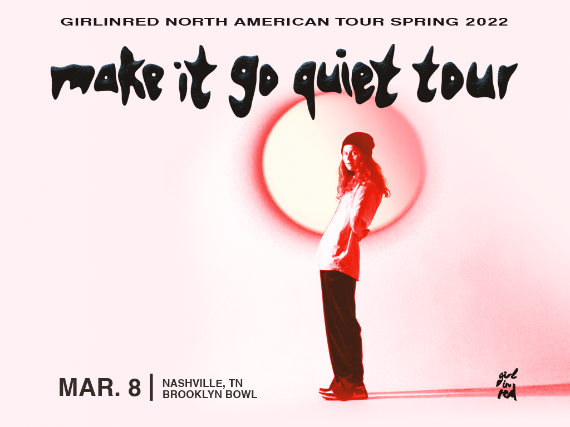 Tickets For Girl In Red Ticketweb Brooklyn Bowl Nashville In Nashville Us Nashville Events In April 2022