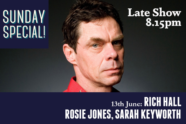 Sunday Special: Rich Hall, Rosie Jones, Sarah Keyworth (Late Show) Sun 13 Jun