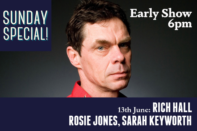 Sunday Special: Rich Hall, Rosie Jones, Sarah Keyworth (Early Show) Sun 13 Jun