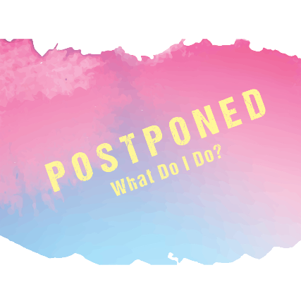 What do I do if a show is postponed?