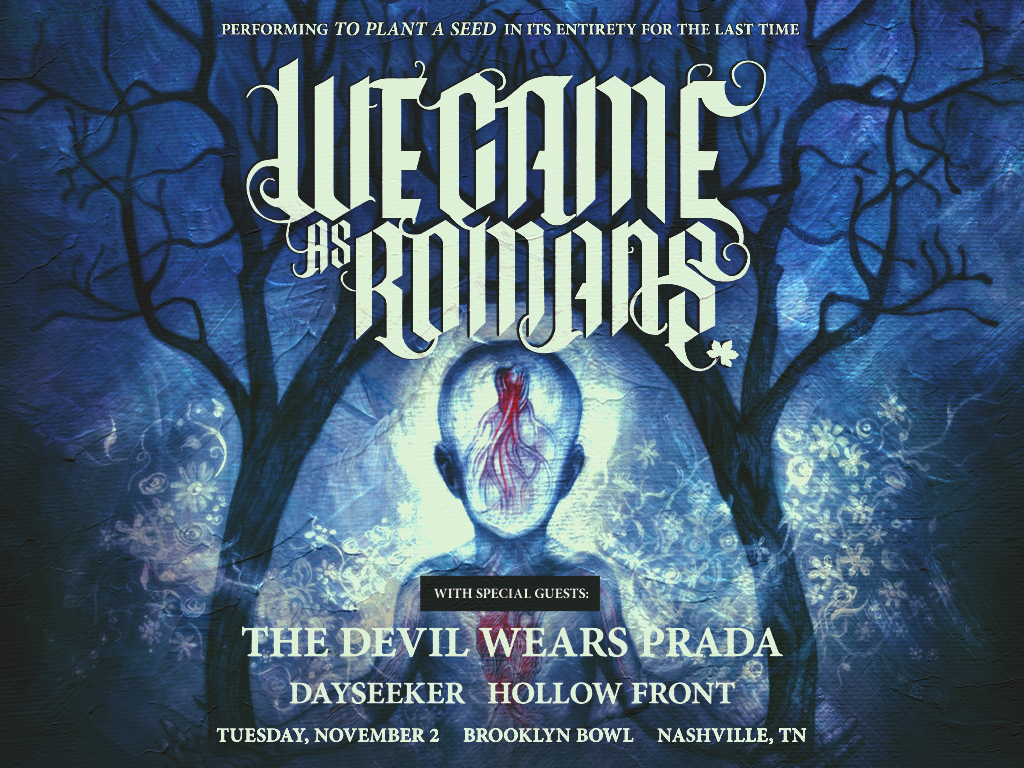 We Came As Romans: To Plant A Seed Anniversary Tour