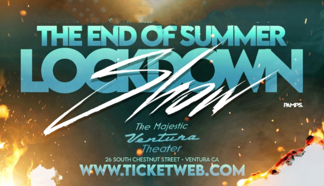 Tickets For The End Of Summer Lockdown Tour Ticketweb Ventura Theater In Ventura Us Tickets For The End Of Summer Lockdown Tour Ticketweb Ventura Theater In Ventura Us