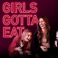 Girls Gotta Eat Live Podcast