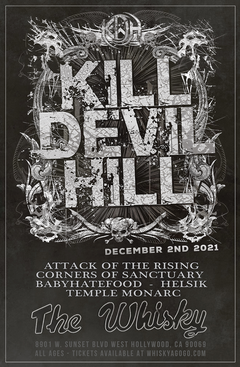 Kill Devil Hill, Attack of the Rising, Corners of Sanctuary, BabyHate Food, HELSIK, Temple Monarc