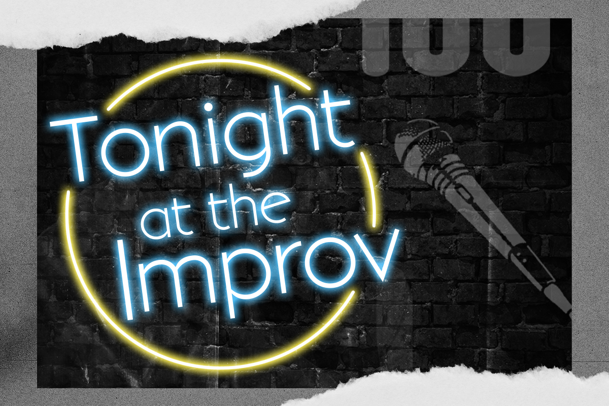 Tonight at the Improv Ft. Doug Benson, Cameron Esposito, Gary Cannon, Orny Adams, Mary Lynn Rajskub, Erik Griffin, Finesse Mitchell!