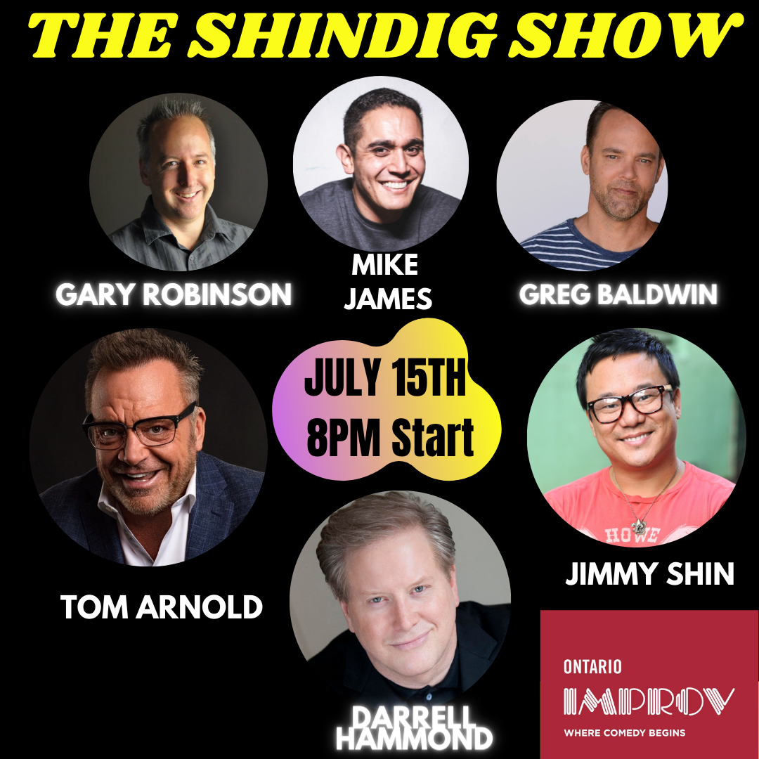 The Shindig Show with Tom Arnold, Darrell Hammond, Jimmy Shin, Greg Baldwin, Mike James, and Gary Robinson!