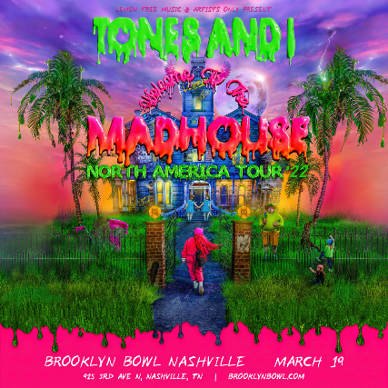 More Info for Tones And I