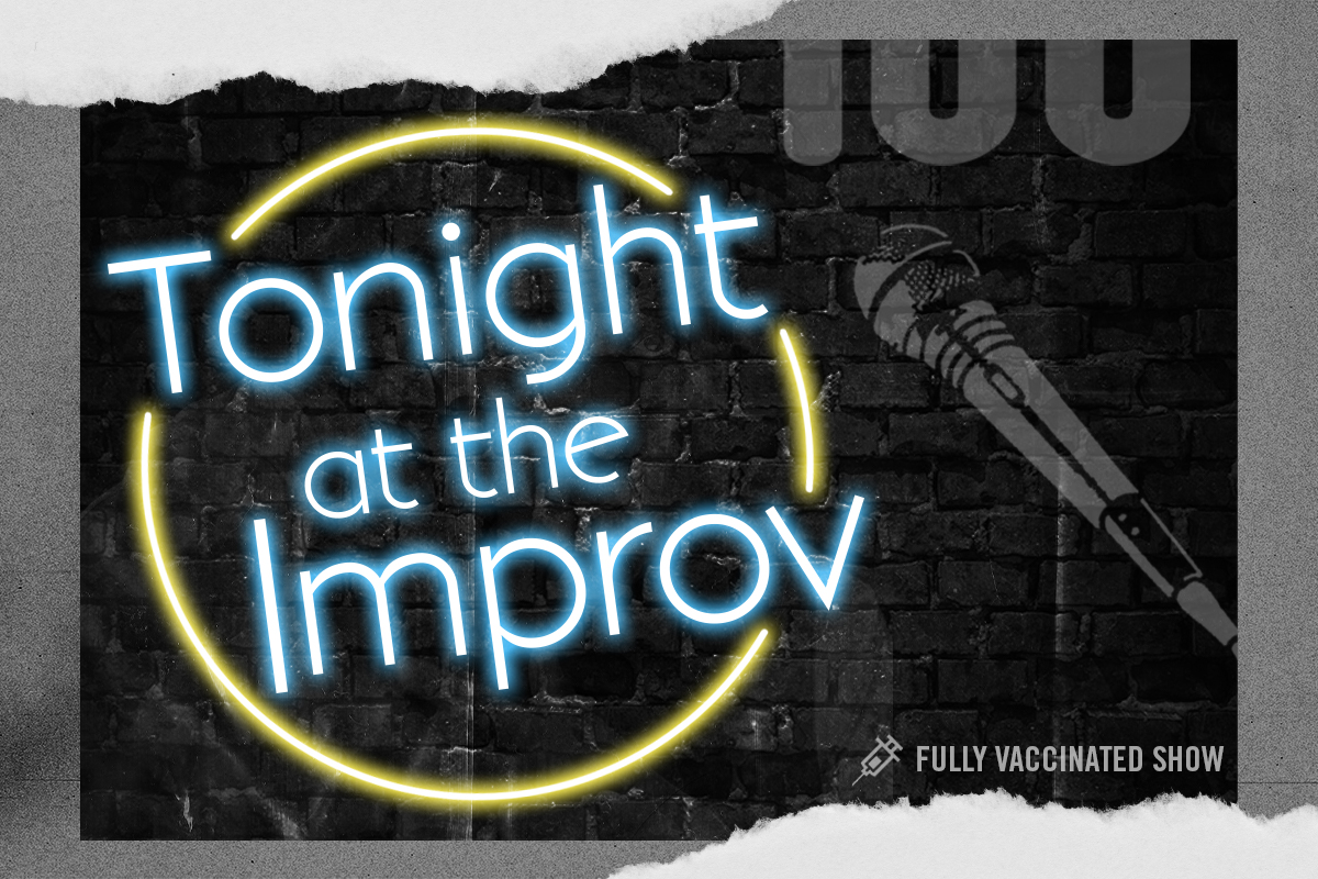 Tonight at the Improv ft. Orny Adams, Ian Edwards, Nika King, Jen Kober, Tommy Johnagin, Frazer Smith & more TBA!