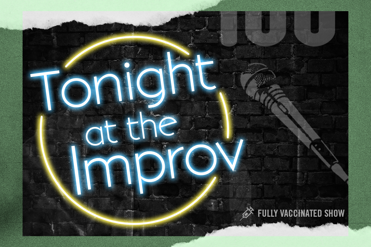 Tonight at the Improv ft. Avery+Scout, Darren Carter, Justine Marino, Jamar Neighbors, Josh Adam Meyers, Craig Conant, Jackie Gold, Mat Edgar and more TBA!