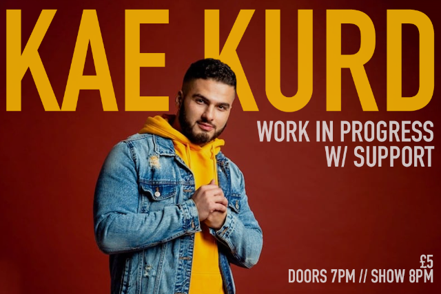 Kae Kurd: Work In Progress Mon 11 Oct