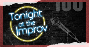 Tonight at the Improv ft. Owen Smith, Eddie Pepitone, Brent Weinbach, Jen Kober, Brandon Wardell, Megan Gailey, Christine Little, Gena B Jones, John Hastings, & more TBA!