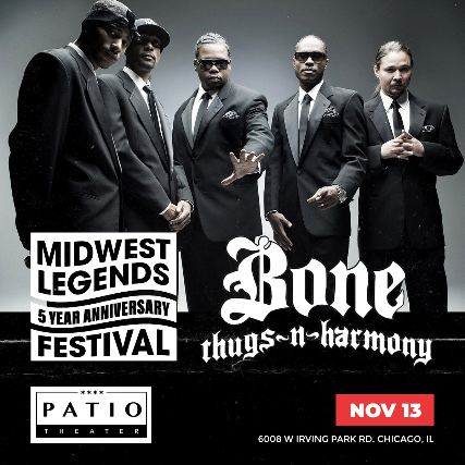 Tickets for Midwest Legends Festival W/ Bone Thugs -N- Harmony | TicketWeb  - The Patio Theater in Chicago, US