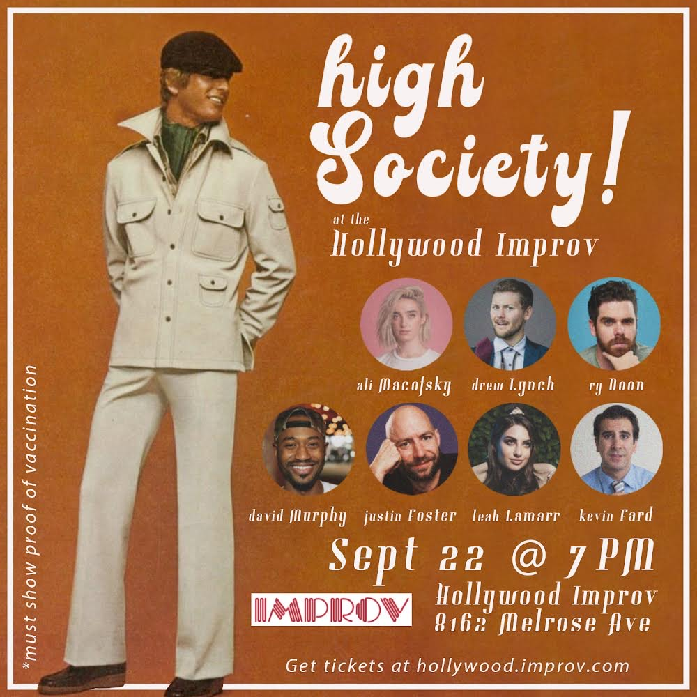 Ry Doon's High Society ft. Drew Lynch, Leah Lamarr, David Murphy, Kevin Fard, Ali Macofsky, Justin Foster, Ry Doon!