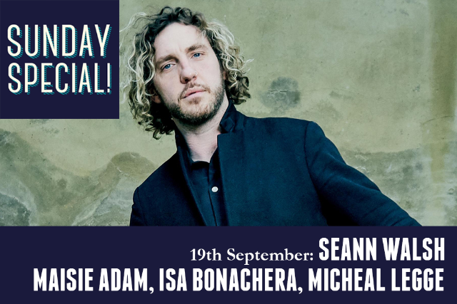 Sunday Special: Seann Walsh, Maisie Adam, Isa Bonachera, Micheal Legge, Sun 19 Sep