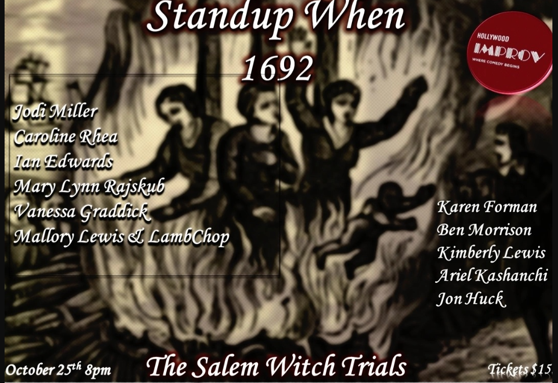 Stand Up When? with Jodi Miller, Caroline Rhea, Ian Edwards, Mary Lynn Rajskub, Ben Morrison, Jon Huck, Karen Forman, Kimberly Lewis, Freddy Lockhart and more!