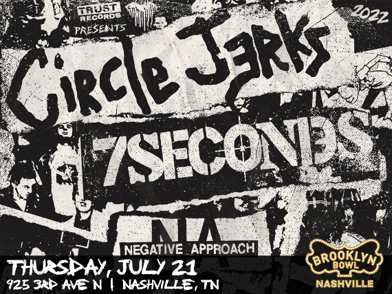More Info for Circle Jerks w/ 7 Seconds & Negative Approach