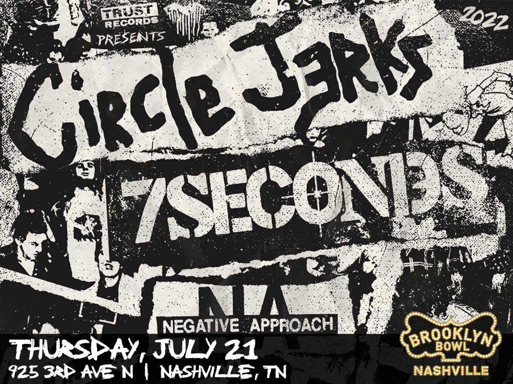 Circle Jerks w/ 7 Seconds & Negative Approach