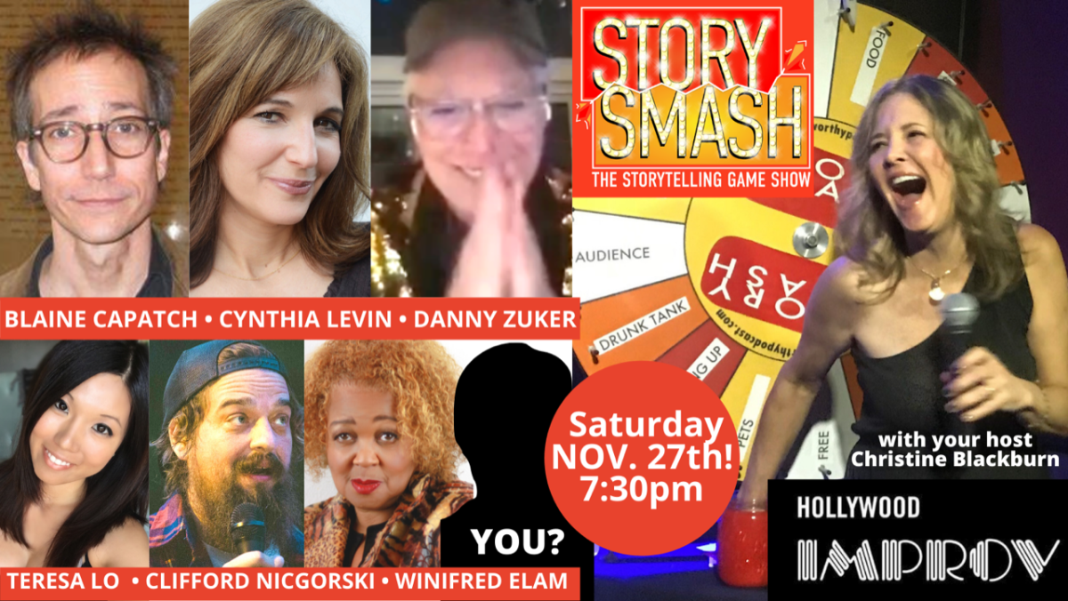 Story Smash: The Storytelling Game Show with Christine Blackburn, Danny Zuker, Cynthia Levin, Teresa Lo, Clifford Nicgorski!
