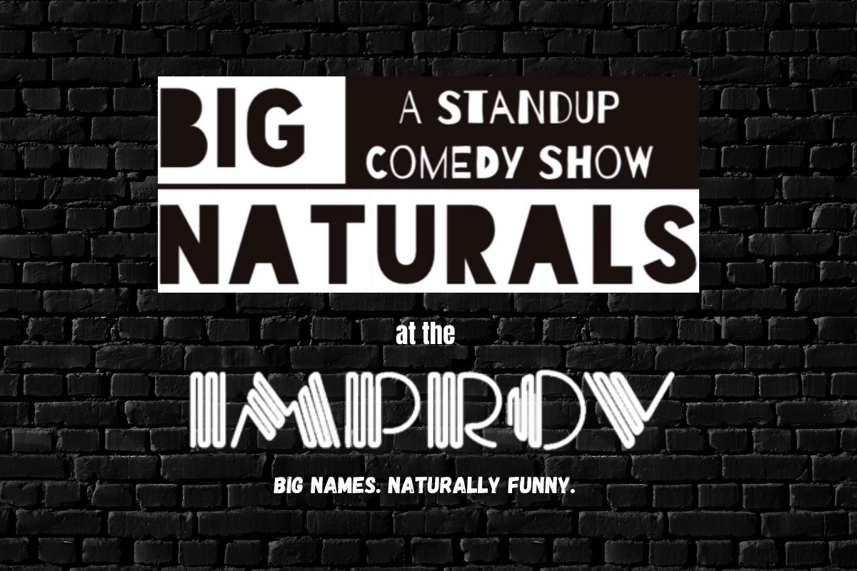 Big Naturals w/ Handren Seavey, Willie Simon, Monarey Martinez, Malik B,  Amy Miller, Langston Kerman, Anna Valenzuela, and Irene Tu! at Hollywood  Improv (11403115)