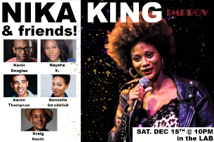 Nika King & Friends ft. Kevin Douglas, Keysha E., Aaron Thompson, Kennelia Stradwick, Kraig Smith!