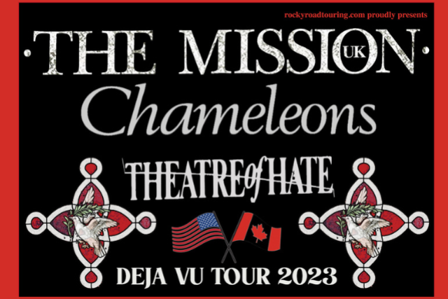 The Mission (UK), The Chameleons, Theatre of Hate
