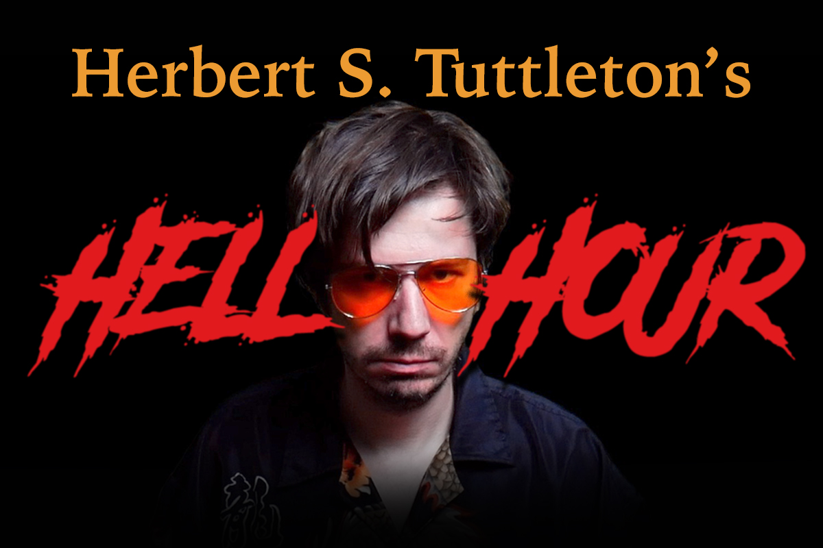 Herbert S. Tuttleton's HELL HOUR ft. Ryan Clark, Emily Browning, Kim McVicar, Michael Glazer!