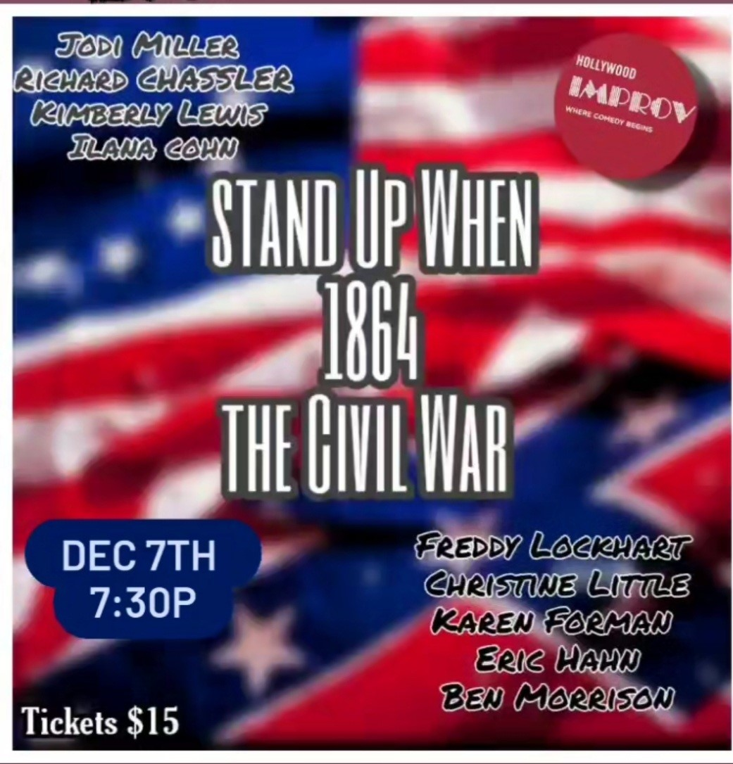 Stand Up When? with Jodi Miller, Freddy Lockhart, Christine Little, Ben Morrison, Kimberly Lewis, Karen Forman, Richard Chassler, Ilana Cohn, Eric Hahn!
