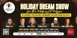 Holiday Dream Show for Midnight Mission ft. Jay Mohr, Jimmy Shin, Alonzo Bodden, Dean Delray, Mary Lynn Rajskub, April Weber!