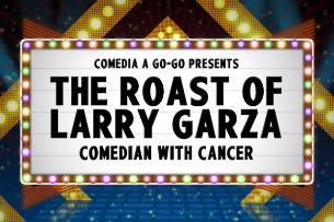 The Roast of Larry Garza