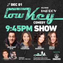 Lowkey Comedy ft. Paul Elia, Matt Rife, Candice Thompson, Aida Rodriguez, Megan Gailey, Jonathan Kite!