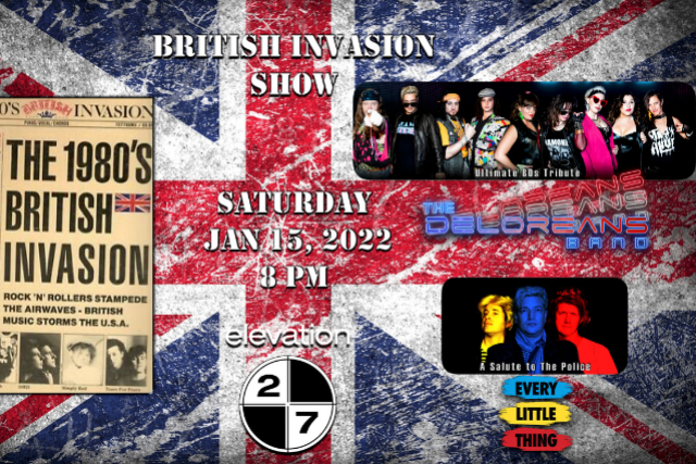 Deloreans Band Schedule 2022 British Invasion Show Feat. Ultimate 80'S Band: The Deloreans & Every  Little Thing: A Salute To The Police At Elevation 27