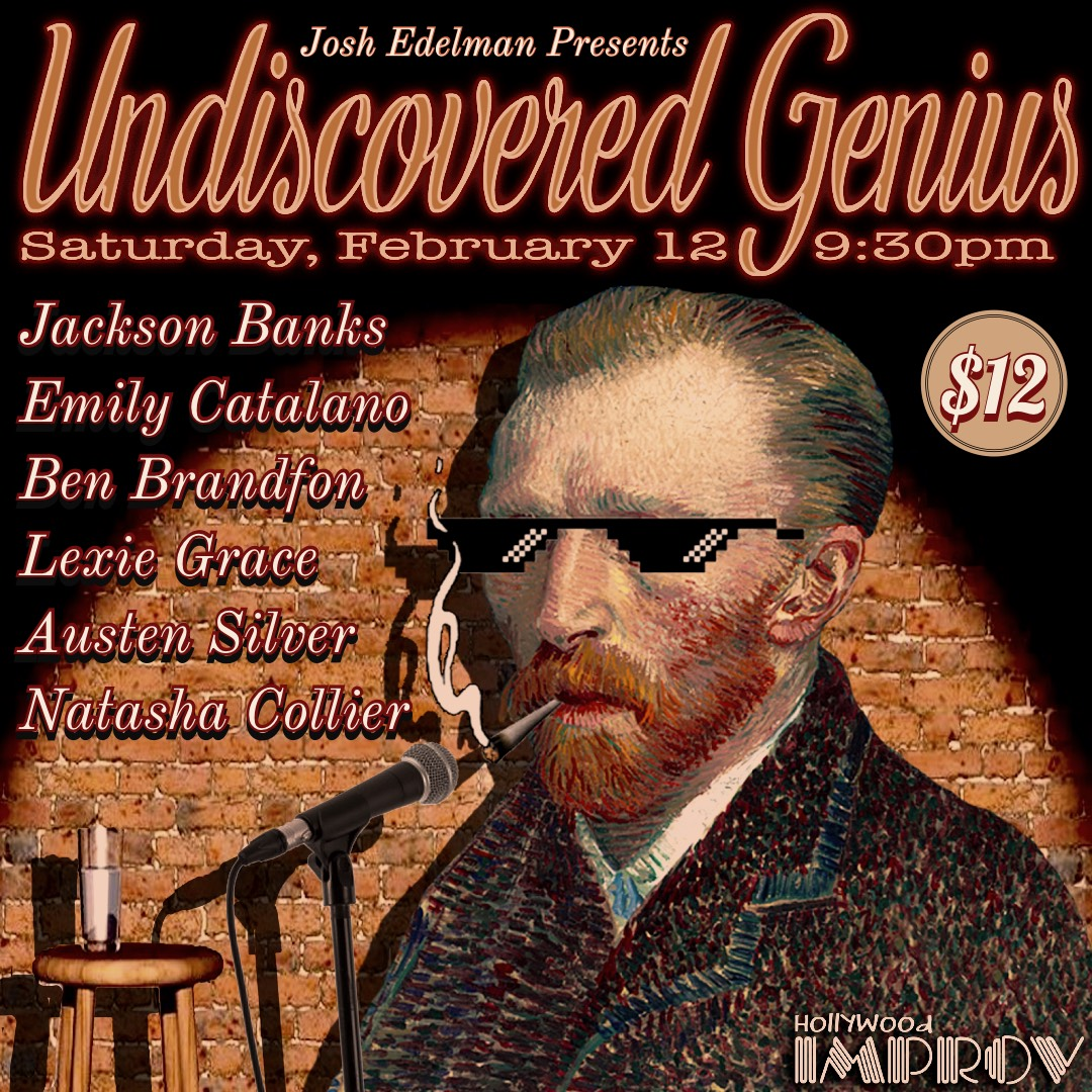 Undiscovered Genius ft. Josh Edelman, Emily Catalano, Ben Brandfon, Natasha Collierr, Austen Silver, Jackson Banks, Lexie Grace!