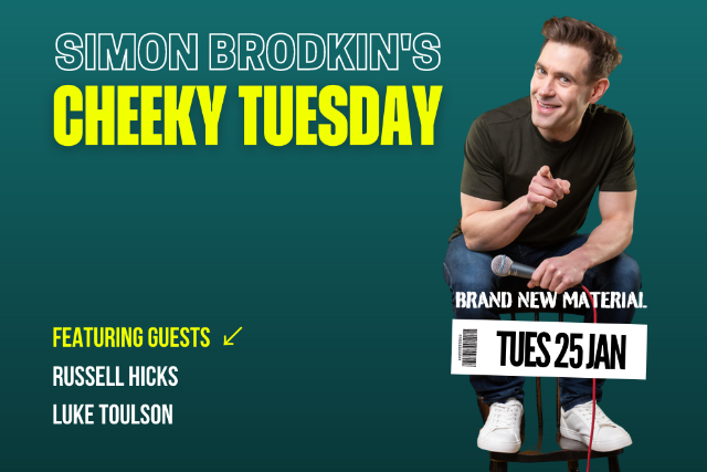 Simon Brodkin’s Cheeky Tuesday + special guests Tue 25 Jan