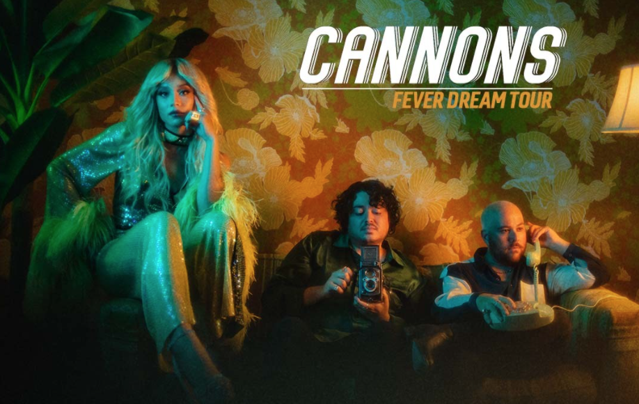 Cannons "Fever Dream Tour"