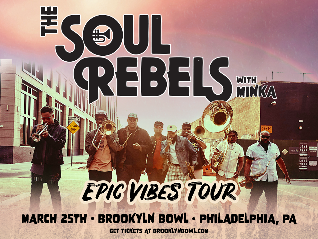 The Soul Rebels: EPIC VIBES TOUR