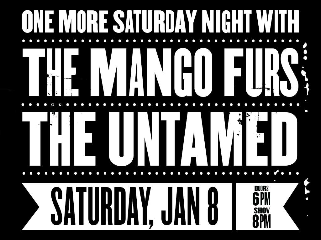 The Mango Furs + The Untamed