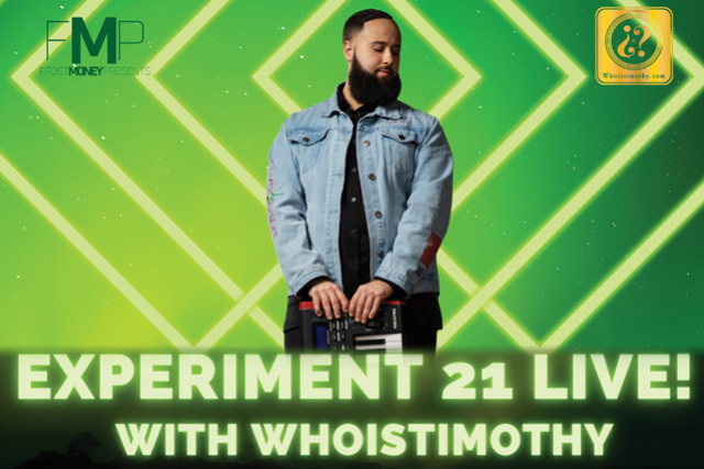 EXPERIMENT 21 LIVE! With WHOISTIMOTHY