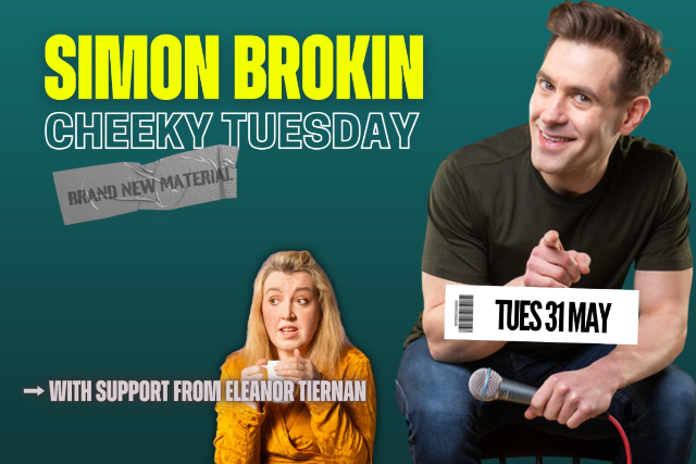 Simon Brodkin’s Cheeky Tuesday with Special Guests Tue 31 May