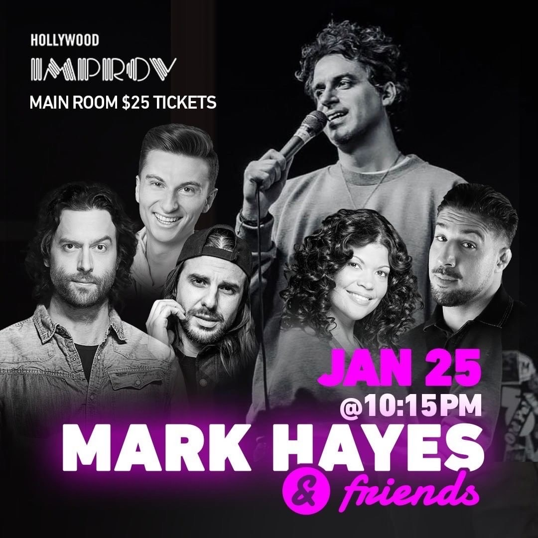 Mark Hayes & Friends ft. Brendan Schaub, Chris D'Elia, Trevor Wallace, Craig Conant and more TBA!