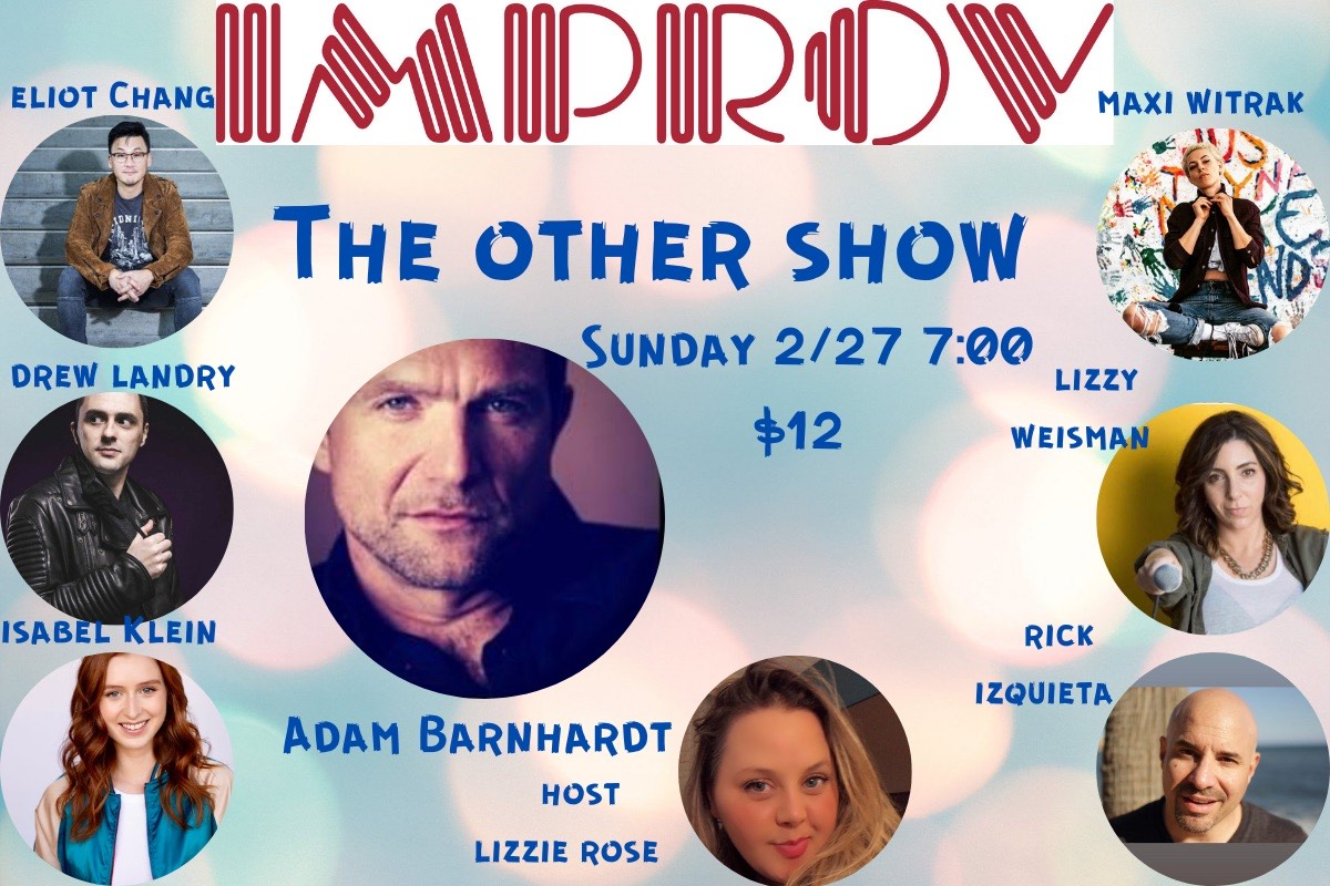 The OTHER Show ft. Lizzie Rose, Adam Barnhardt, Eliot Chang, Drew Landry, Isabel Klein, Rick Izquieta, Lizzy Weisman, Maxi Witrak!