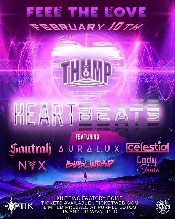 THUMP - Heartbeats at Knitting Factory Concert House - Boise - Boise, ID 83702