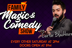 Family Magic & Comedy For All Ages w/ Carter Blackburn