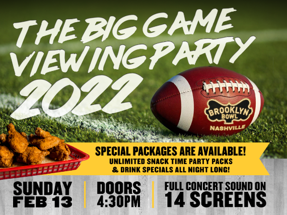 More Info for THE BIG GAME VIEWING PARTY 2022