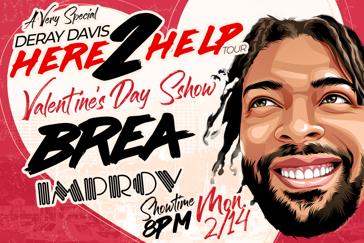 Laughentine s Day with DeRay Davis at Brea Improv 11721205