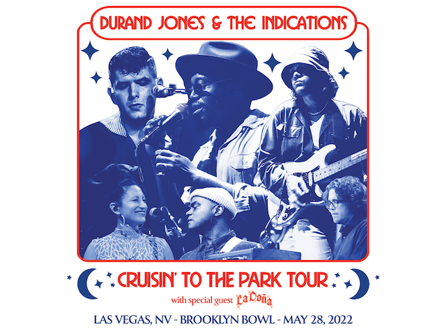 Durand Jones & The Indications - Cruisin’ to the Park Tour with special guest La Doña