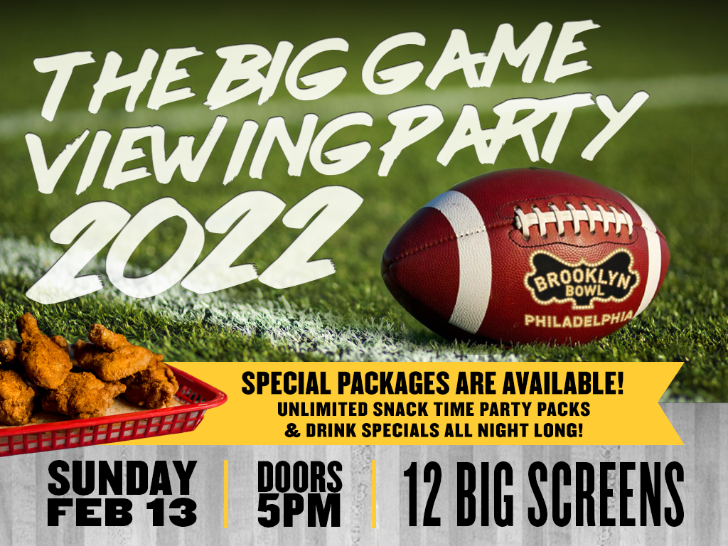 The Big Game Viewing Party 2022