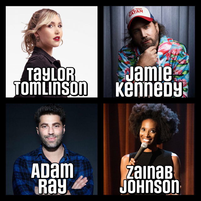 Tonight at the Improv ft. Taylor Tomlinson, Jamie Kennedy, Adam Ray, Zainab Johnson, Sophie Buddle, Gary Cannon and more TBA!